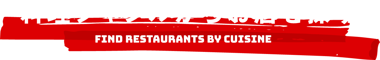 料理ジャンルからお店を探す FIND RESTAURANTS BY CUISINE