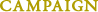 Campaign