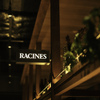 RACINES - メイン写真: