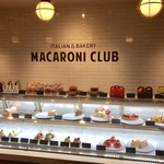 ITALIAN＆BAKERY MACARONI CLUB - ケーキもあります♪