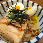 らぁめん 欽山製麺所 - 特製鳥めし