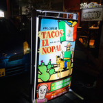 TACOS EL NOPAL - お店前の看板