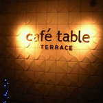 cafe table TERRACE - 店名（壁）