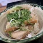 中華蕎麦 春馬 - 俺流チャーシュー丼