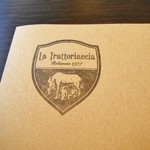 La Trattoriaccia - 