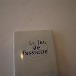 ル・ジュー・ドゥ・ラシエット  - 