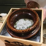 銀座 kappou ukai - 季節の釜炊き御飯(シラス御飯)