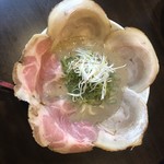 らーめん ぎん琉 - 花咲チャーシュー レア・炙りはハーフ 塩味 950円