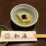 酒々屋 和海 - お通しは抹茶豆腐に岩のりクコの実