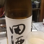 馳走 啐啄一十  - お酒③田酒　特別純米酒(青森)
      米種:華吹雪55%精米
      旨口ながらコクがあり、飲み飽きしないすっきりした味