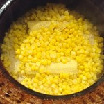 奈良 而今 - とうもろこしご飯