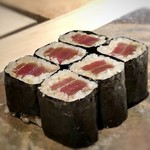 菊鮨 - ◆追加で「鉄火巻」・・いつもながらに美味しいと。