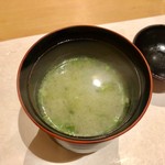 鮨 竜介 - 2019.7.  アオサの味噌汁