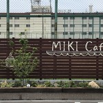 ミキカフェ - MIKI Cafe オープン！（２０１９．９．２）