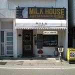 MILK HOUSE - MILK HOUSE