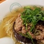 麺屋 六感堂 - ★元祖★ 焼き茄子清湯＋そぼろあんかけ増し