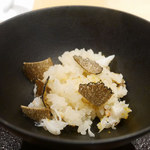馳走 啐啄一十  - 「トリュフご飯」