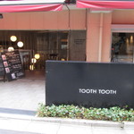 TOOTH TOOTH TOKYO - 外観