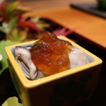 日本料理 幸庵 - 牡蠣の酒煮 醤油の煮凝りがけ