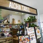 Aloha Table - 2019/8/11  入り口