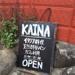 Kaina - お店の入り口にある看板です。