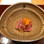 雨ニモマケズ - 黒毛和牛の炭火炙りの生雲丹和えみたらし餡