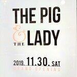 THE PIG ＆ THE LADY - 