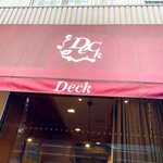 Deck - お店の外観