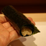 鮨 しみづ - 炊き立てのシャリと山葵の巻物