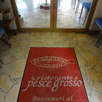 ペッシェ・グロッソ - ようこそ！！