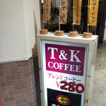 T＆Kコーヒー - 看板