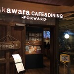 kawara CAFE＆DINING -FORWARD- - 