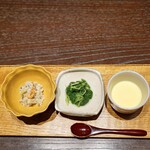 Sangouan - お通し　　おから、水菜のおひたし、茶椀蒸し