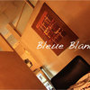 Bleue Blanche - 