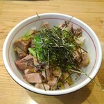 地球の中華そば - チャーシューネギご飯(小)