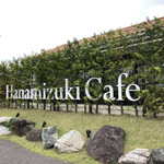 HanamizukiCafe - 外観