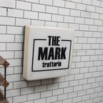 THE MARK trattoria - 看板