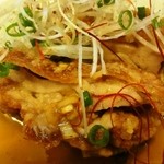 中国麺飯 勇 - 油淋鶏。皮がパリッと軽く。身が柔らかい・・・