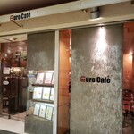 Euro Cafe - 全面ガラス張りで店内は丸見え