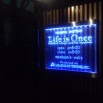 SHOTBAR Life is Once - とりあえず外看板。