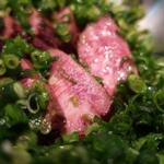 新料理 都留野 - たんタタキ　ズームアップ