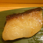 鮨匠なか川 - 銀鱈の味噌付けＵＰ