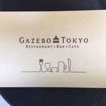 グローバルキュイジーヌ GAZEBO TOKYO - 