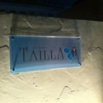 RESTAURANT TAILLA - 外観