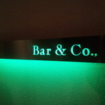 Bar&Co., - 【H24.5.13】