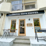 THANKFUL DAYS COFFEE - 外観☆