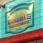 CUBAN SANDWICH & DELI AHINAMA - かんばん