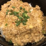 麺屋一燈 - 鷄そぼろご飯