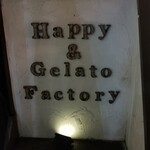 ハッピー＆ジェラート ファクトリー - 