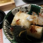 魚と酒 はなたれ - お通し、揚げ出し豆腐。久々に食べたなぁ～